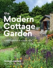 Modern Cottage Garden: A Fresh Approach to a Classic Style: A Fresh Approach to a Classic Style цена и информация | Книги по садоводству | kaup24.ee
