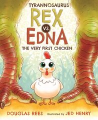 Tyrannosaurus Rex vs. Edna the Very First Chicken hind ja info | Noortekirjandus | kaup24.ee