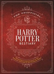 Unofficial Harry Potter Bestiary: MuggleNet's Complete Guide to the Fantastic Creatures of the Wizarding World цена и информация | Книги для подростков и молодежи | kaup24.ee