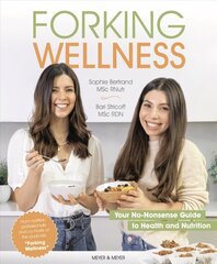 Forking Wellness: Your No-Nonsense Guide to Health and Nutrition hind ja info | Eneseabiraamatud | kaup24.ee