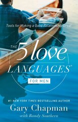 Five Love Languages for Men: Tools for Making a Good Relationship Great hind ja info | Eneseabiraamatud | kaup24.ee