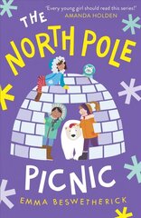 North Pole Picnic: Playdate Adventures цена и информация | Книги для подростков и молодежи | kaup24.ee