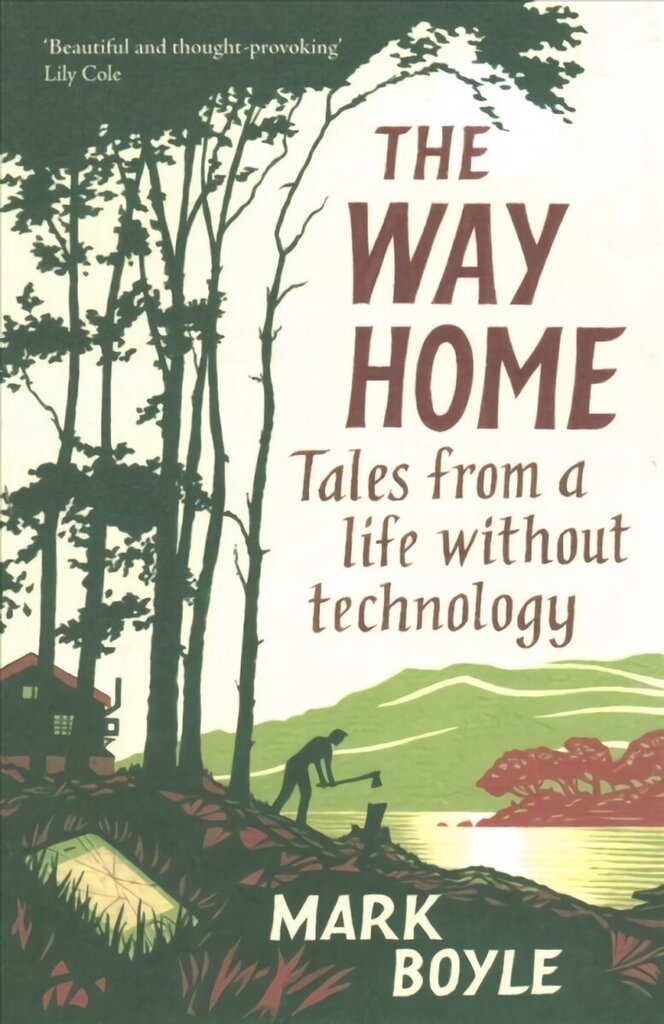 Way Home: Tales from a life without technology цена и информация | Eneseabiraamatud | kaup24.ee