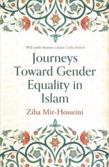 Journeys Toward Gender Equality in Islam цена и информация | Духовная литература | kaup24.ee