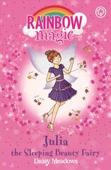 Rainbow Magic: Julia the Sleeping Beauty Fairy: The Fairytale Fairies Book 1, Book 1 hind ja info | Noortekirjandus | kaup24.ee