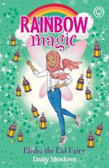 Rainbow Magic: Elisha the Eid Fairy: The Festival Fairies Book 3 цена и информация | Книги для подростков и молодежи | kaup24.ee