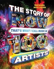 Story of NOW That's What I Call Music in 100 Artists цена и информация | Книги об искусстве | kaup24.ee