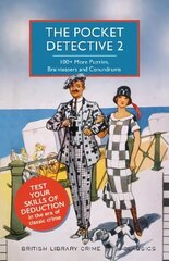 Pocket Detective 2: 100plus More Puzzles, Brainteasers and Conundrums цена и информация | Развивающие книги | kaup24.ee