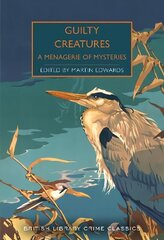 Guilty Creatures: A Menagerie of Mysteries hind ja info | Fantaasia, müstika | kaup24.ee