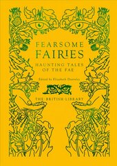 Fearsome Fairies: Haunting Tales of the Fae hind ja info | Fantaasia, müstika | kaup24.ee