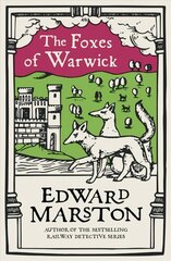 Foxes of Warwick: An action-packed medieval mystery from the bestselling author цена и информация | Фантастика, фэнтези | kaup24.ee