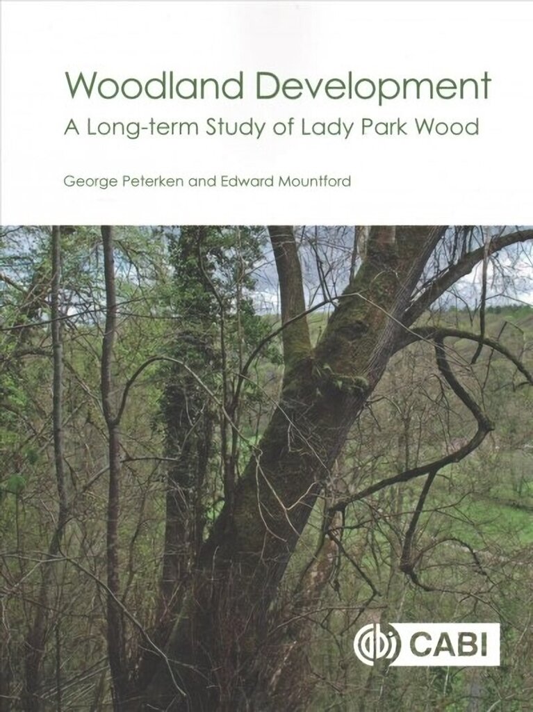 Woodland Development: A Long-term Study of Lady Park Wood цена и информация | Majandusalased raamatud | kaup24.ee