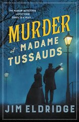 Murder at Madame Tussauds: The gripping historical whodunnit цена и информация | Фантастика, фэнтези | kaup24.ee