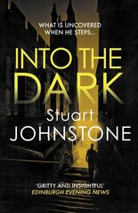 Into the Dark: Your next must-read Scottish crime novel hind ja info | Fantaasia, müstika | kaup24.ee