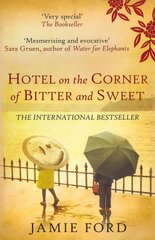 Hotel on the Corner of Bitter and Sweet: The international bestseller and word-of-mouth sensation UK ed. hind ja info | Fantaasia, müstika | kaup24.ee
