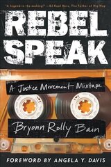 Rebel Speak: A Justice Movement Mixtape цена и информация | Книги по экономике | kaup24.ee