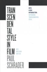 Transcendental Style in Film: Ozu, Bresson, Dreyer First Edition, with a New Intr ed. hind ja info | Kunstiraamatud | kaup24.ee