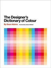 Designer's Dictionary of Colour [UK edition] цена и информация | Книги об искусстве | kaup24.ee