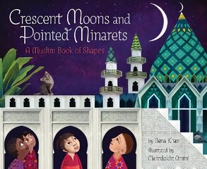 Crescent Moons and Pointed Minarets hind ja info | Väikelaste raamatud | kaup24.ee