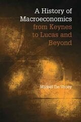 History of Macroeconomics from Keynes to Lucas and Beyond цена и информация | Книги по экономике | kaup24.ee