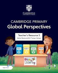 Cambridge Primary Global Perspectives Teacher's Resource 5 with Digital Access New edition hind ja info | Noortekirjandus | kaup24.ee