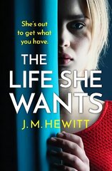 Life She Wants: A totally unputdownable psychological thriller цена и информация | Фантастика, фэнтези | kaup24.ee