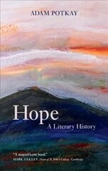 Hope: A Literary History New edition hind ja info | Ajalooraamatud | kaup24.ee