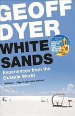White Sands: Experiences from the Outside World Main цена и информация | Путеводители, путешествия | kaup24.ee
