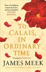 To Calais, In Ordinary Time Main цена и информация | Фантастика, фэнтези | kaup24.ee