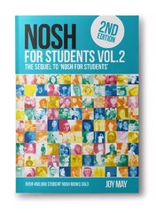 NOSH for Students Volume 2: The Sequel to 'NOSH for Students'...Get the other one first! 2nd New edition, 2, NOSH for Students hind ja info | Retseptiraamatud  | kaup24.ee