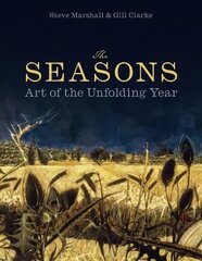 The Seasons: Art of the Unfolding Year hind ja info | Kunstiraamatud | kaup24.ee