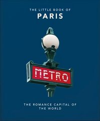 Little Book of Paris: The Romance Capital of the World цена и информация | Путеводители, путешествия | kaup24.ee