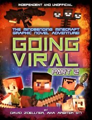 Going Viral: Part 2 (Independent & Unofficial): The conclusion to the mindbending graphic novel adventure! цена и информация | Книги для подростков и молодежи | kaup24.ee