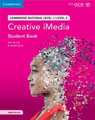 Cambridge National in Creative iMedia Student Book with Digital Access (2   Years): Level 1/Level 2 New edition цена и информация | Книги для подростков и молодежи | kaup24.ee