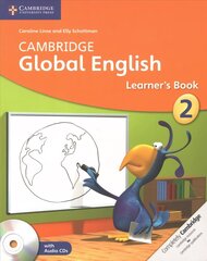 Cambridge Global English Stage 2 Stage 2 Learner's Book with Audio CD: for Cambridge Primary English as a Second Language New edition, Stage 2, Cambridge Global English Stage 2 Learner's Book with Audio CDs (2) цена и информация | Книги для подростков и молодежи | kaup24.ee