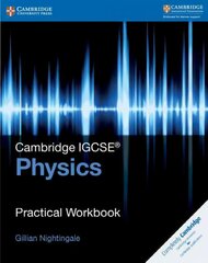 Cambridge IGCSE (TM) Physics Practical Workbook 2nd Revised edition, Cambridge IGCSE (R) Physics Practical Workbook цена и информация | Книги для подростков и молодежи | kaup24.ee