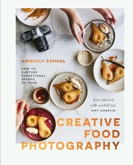 Creative food photography: How to capture exceptional images of food hind ja info | Fotograafia raamatud | kaup24.ee