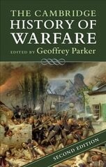 Cambridge History of Warfare 2nd Revised edition цена и информация | Исторические книги | kaup24.ee