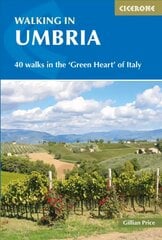 Walking in Umbria: 40 walks in the 'Green Heart' of Italy 2nd Revised edition цена и информация | Путеводители, путешествия | kaup24.ee