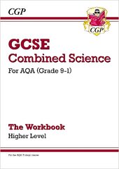 Grade 9-1 GCSE Combined Science: AQA Workbook - Higher цена и информация | Книги для подростков и молодежи | kaup24.ee