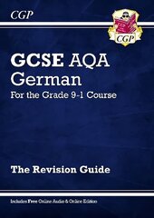 GCSE German AQA Revision Guide (with Free Online Edition & Audio): New GCSE German AQA revision guide - For the Grade 9-1 course hind ja info | Noortekirjandus | kaup24.ee