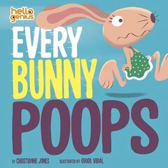 Every Bunny Poops hind ja info | Väikelaste raamatud | kaup24.ee