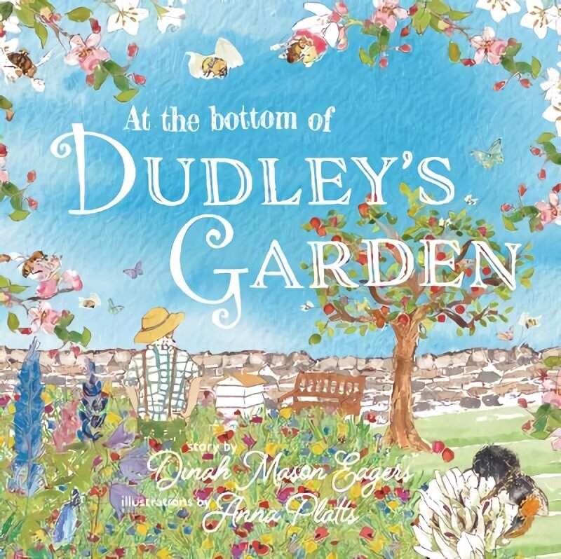 Bottom of Dudley's Garden: A beautifully original story about the importance of wildflowers and bees цена и информация | Väikelaste raamatud | kaup24.ee