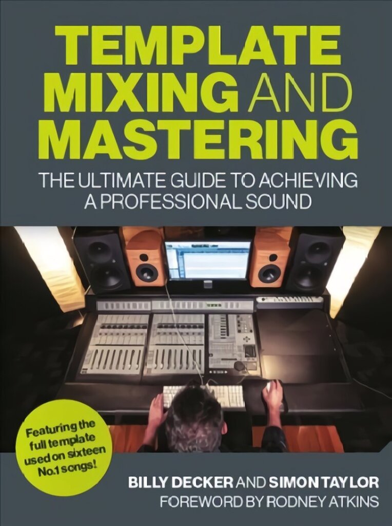 Template Mixing and Mastering: The Ultimate Guide to Achieving a Professional Sound цена и информация | Kunstiraamatud | kaup24.ee