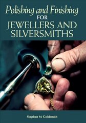 Polishing and Finishing for Jewellers and Silversmiths цена и информация | Книги об искусстве | kaup24.ee