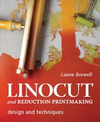 Linocut and Reduction Printmaking: Design and techniques hind ja info | Kunstiraamatud | kaup24.ee