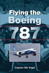 Flying the Boeing 787 hind ja info | Reisiraamatud, reisijuhid | kaup24.ee