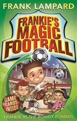 Frankie's Magic Football: Frankie vs The Rowdy Romans: Book 2 hind ja info | Noortekirjandus | kaup24.ee