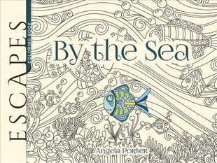 ESCAPES By the Sea цена и информация | Книги об искусстве | kaup24.ee