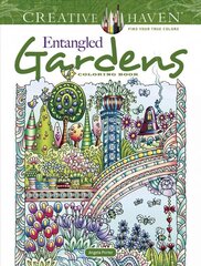Creative Haven Entangled Gardens Coloring Book hind ja info | Väikelaste raamatud | kaup24.ee